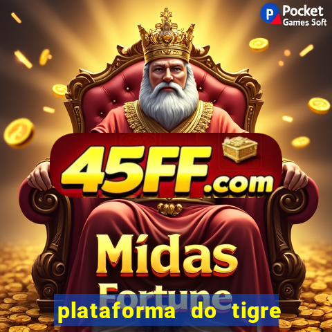 plataforma do tigre que paga no cadastro